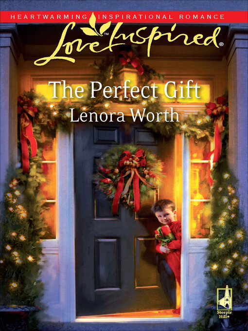 Title details for The Perfect Gift by Lenora Worth - Available